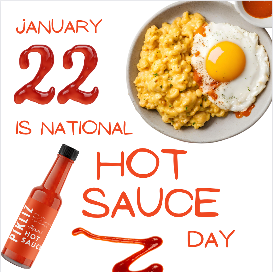 National Hot Sauce Day! - Pikliz Perfected